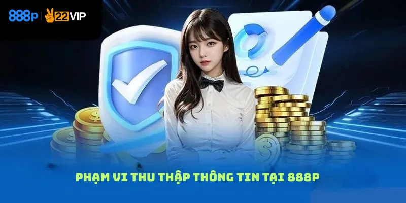 Phạm vi thu thập thông tin tại 888top